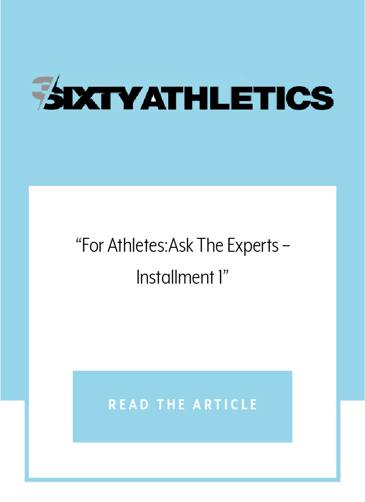 “For Athletes: Ask The Experts – Installment 1”