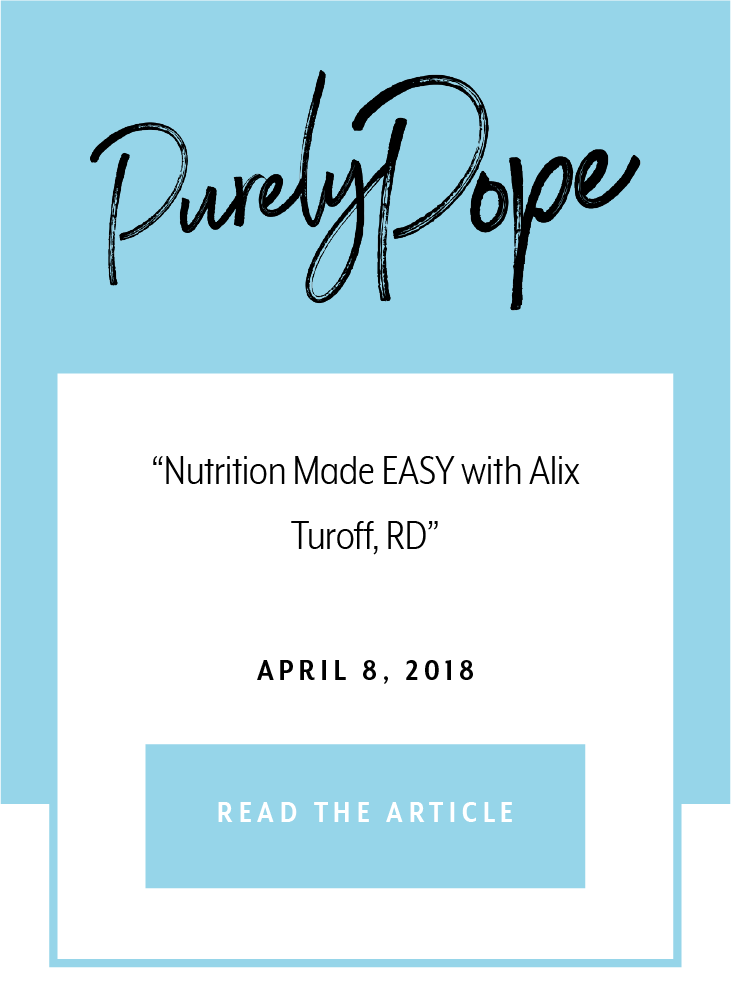 Nutrition Made EASY with Alix Turoff, RD